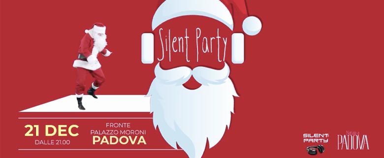Silent Party Padova 21 Dicembre